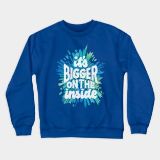 Bigger on the Inside Crewneck Sweatshirt